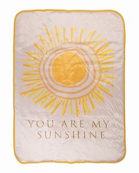 You Are My Sunshine 30in X 40in Throw by   