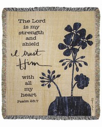 The Lord Is My Strength 50x60 Tapestry Throw by   