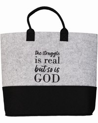 The Struggle Felt Inspirational Tote by   