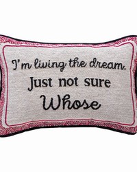 Im Living The Dream Word Pillow by   